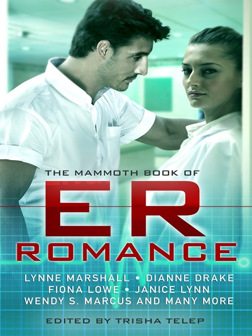 Title details for The Mammoth Book of ER Romance by Trisha Telep - Available
